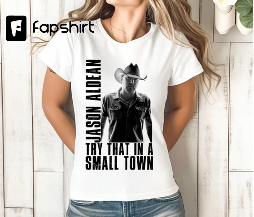 Jason Aldean, Try That In A Small Town PNG, Country Music, Western, PNG Song Lyrics Print Instant Download, Sublimation, DTG, T Shirt Print