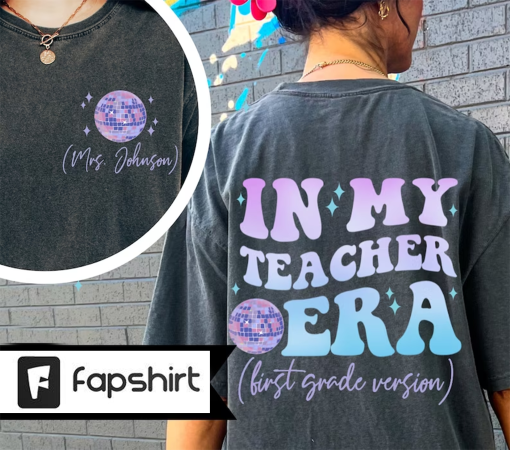 Personalized In My Teacher Era Shirt Back To School Shirt Teacher Gift Funny Teacher Tee Custom Name Teacher Comfort Colors