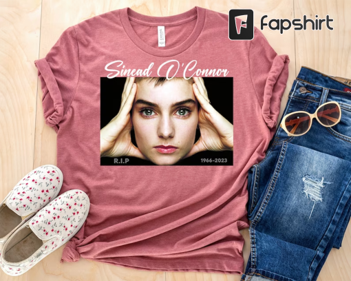 Rest In Peace Sinead O’Connor Tshirt, RIP Sinead O’Connor Shirt, Sinead O’Connor Shirt, Irish Singer Legend Shirt, Feminist Singer Shirt