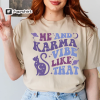 Me and Karma Vibe Like That Taylor Swift T-shirt | Funny Tee | Gifts for Her | Birthday Gifts | Christmas | Daughter | Cute Tshirt | Friends