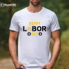 Laborer Shirt, Labor Day Gifts, Labor T-Shirt, Labor Day T-shirt, Laboring Gift, Labor Day Shirt, Happy Labor Day Shirt, Laborer Outfit