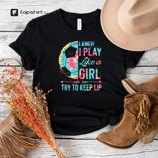 Play Like A Girl Shirt, Game Day Shirt, Soccer Coach Gifts, Patriotic USA women’s Soccer Team Supporter Sweatshirts