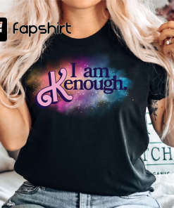 I Am Kenough Shirt, Im Kenough Tee