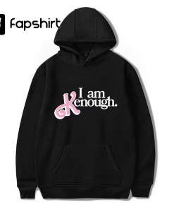 I am Kenough Hoodie, Kenough Hoodie, I…