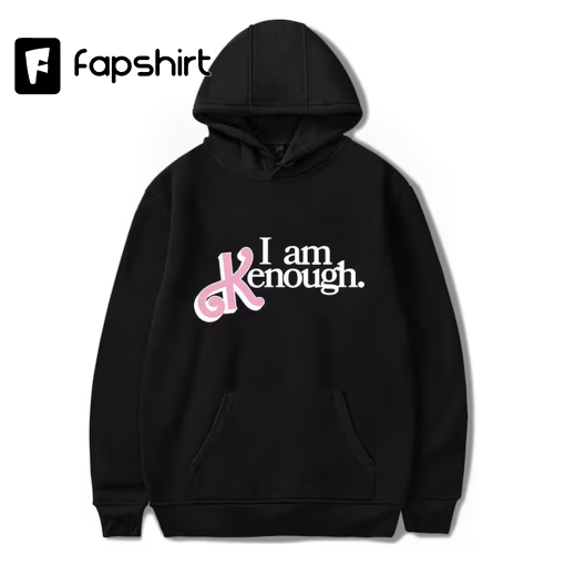 I am Kenough Hoodie, Kenough Hoodie, I am Kenough Sweatshirt, I am Kenough Pullover Hoodie, Barbie Ken Hoodie, Ken Hoodie, Ken Sweatshirt