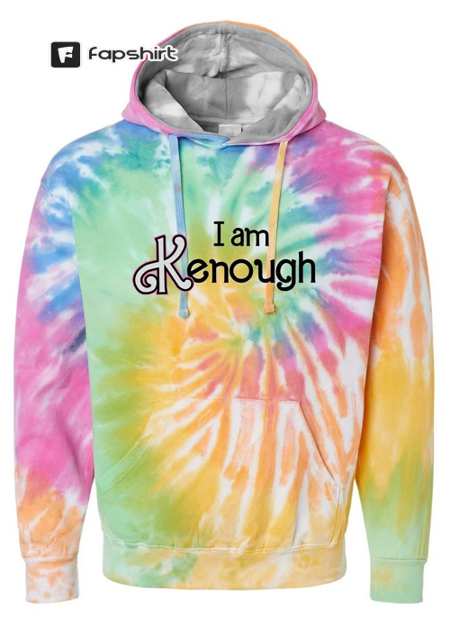 I am KENough Hoodie Tie-Dye Adult Teen Hooded Pullover Sweatshirt Men’s Women’s Movie Inspired Costume Standard & PLUS SIZE available