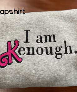 I am kenough Embroidered sweatshirt, i am…