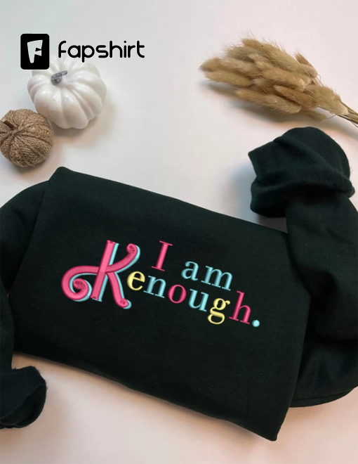 I am Kenough Embroidered Sweatshirt, Kenough Sweatshirt, I am Kenough Sweatshirt, I am Kenough Hoodie, Barbie Ken shirt, Ken Sweatshirt