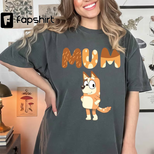 Bluey Mum Shirt, Chilli Shirt, Shirt For Mom, Bluey Characters Shirt 2023