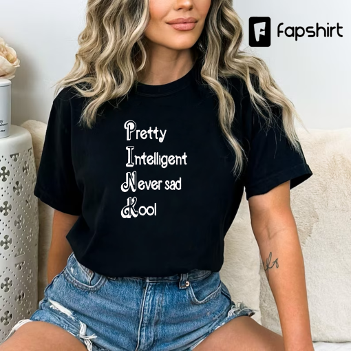 PINK – P I N K Song – Pretty Intelligent Never sad Kool – cute top tee – XS-5X – Soft Adult Unisex T-shirt