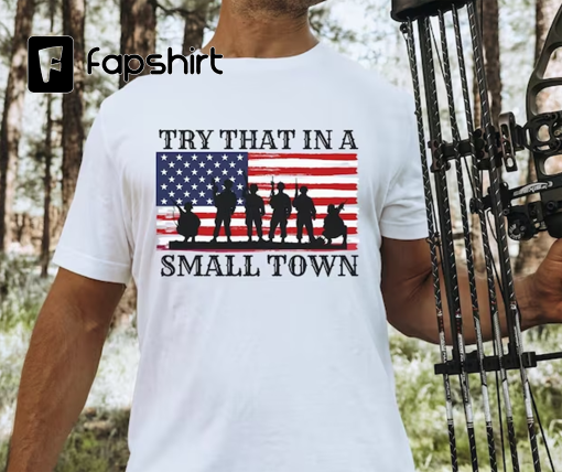 Small Town Shirt, Country Music Song Shirt, Country Music Festival Shirt, Try That in a Small Town Shirt, Jason Aldean Shirt