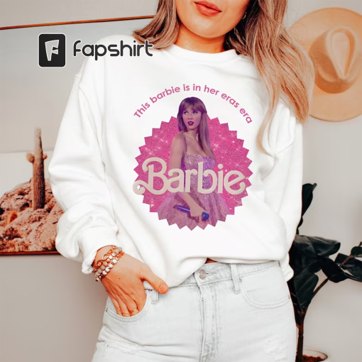 Taylor Barbie Movie Poster 2023 Sweatshirt, In Her Eras Era Tour, This Barbie Cannot Calm Down Sweatshirt, Taylor Swift Barbie Hoodie