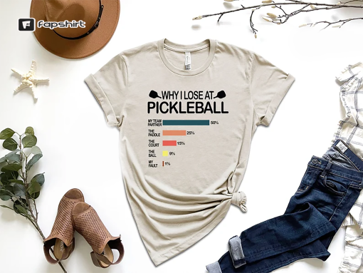 Why I Lose At Pickleball Shirt, Pickleball Shirt, Funny Pickleball Shirt, Gift For Pickleball Player, Sport Shirt, Pickleball Lover Shirt