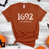 1692 They Missed One TShirt, Salem Witch Trials TShirt, Salem Witch Shirt, Salem Massachusetts Witch Trials TShirt