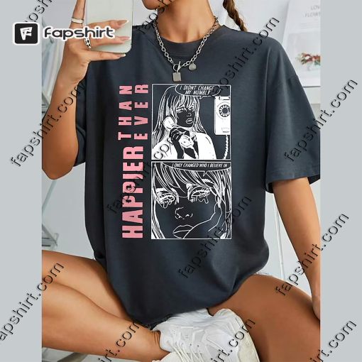 Happier Than Ever Billie Shirt, Happier Than Ever Billie Eilish Inspired Shirt