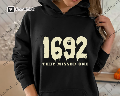 Vintage Salem 1692 They Missed One Sweatshirt, Salem 1692 Shirt, Halloween Sweatshirt, Witchy Woman Shirt, Salem Shirt, Trendy Shirt