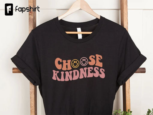 Choose Kindness Shirt, Retro Teacher Shirt, Positive Affirimation tee, Mom Kindness Shirt, Retro graphic Tee, Kindness Tee, Be Kind Shirt