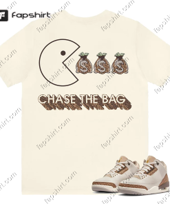 Chase The Bag Shirt To Match Jordan…