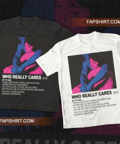 TV Girl Music Shirt, Who Really Cares…