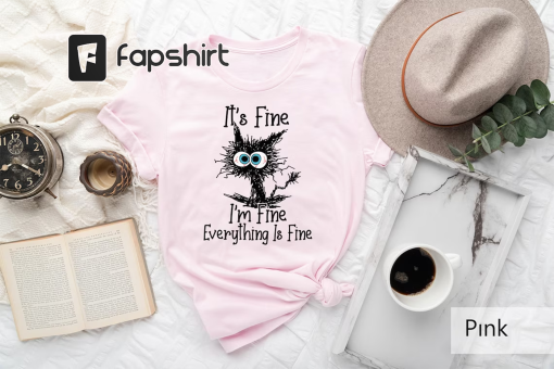 It’s Fine I’m Fine Everything Is Fine Shirt, I’m Fine Shirt, Cat Shirt, Motivational Shirt, Positivity Shirt, Introvert Shirt, Mental Shirt