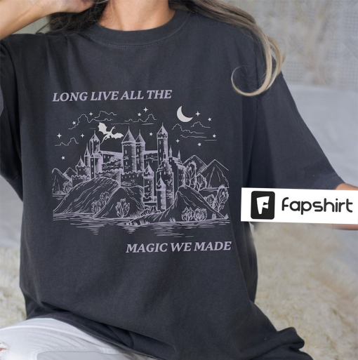 Long Live All The Magic We Made T Shirt, Taylor Swiftie Merch, Speak Now Tshirt, TS Eras Tour, Comfort Colors, Gift for her