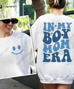 In My Boy Mom Era Shirt, In…