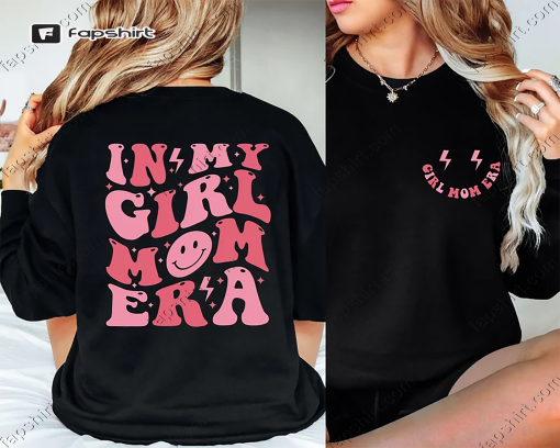 In My Girl Mom Era Sweatshirt & Hoodie, Double Printed, In My Mom Era Sweat, Mama Hoodie, New Mom Gift, Expecting Mom Gift, Gender Reveal