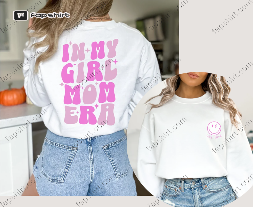 In My Girl Mom Era Crewneck, Girl Mom, Aesthetic Mama Crewneck, Cool Moms Club, Baby Shower Gift, Mom Pullover