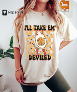 I’ll Take Them Deviled Shirt, Deviled Egg…