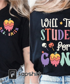 Teacher Halloween Shirt, Will Trade Students For…