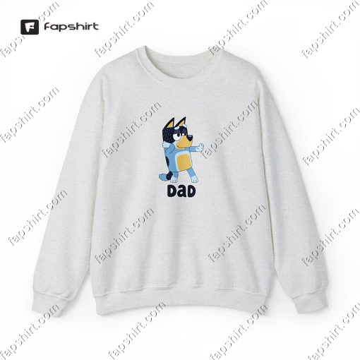 Bluey Dad Dancing Sweatshirt, Bandit Heeler Shirt, Bluey’s Dad, Bandit Heeler Shirt, Bluey Shirt, Bluey Dad Life Shirt, Bluey Shirt For Dad