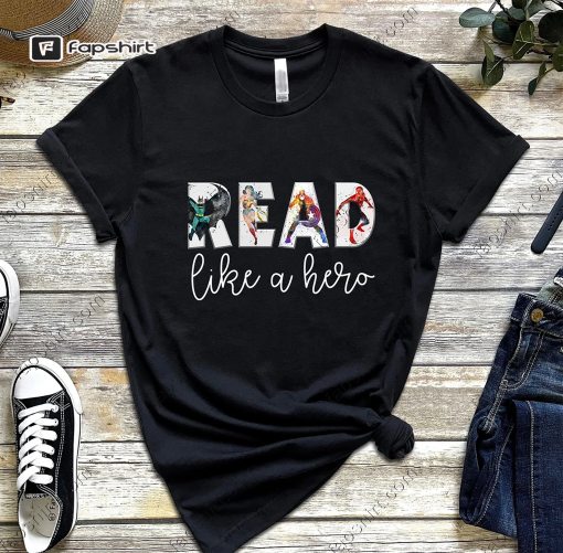 Read like a hero Shirt, Teacher Shirt, School Shirt, Gift for teacher, Back to school shirt, Superhero Teacher Shirt