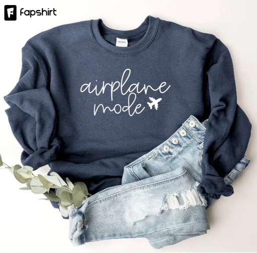 Airplane Mode Sweatshirt, T-shirt or Long Sleeve T-shirt -8 color choices-Vacation Time