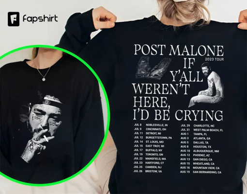 Posty 2023 Shirt, If Yall weren’t here I’d Be Crying Rapper Posty Concert Shirt 2 Side, Posty Graphic shirt Gift for men women unisex shirt,