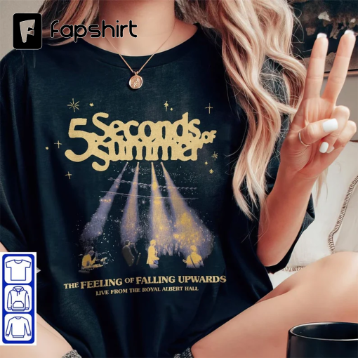 d 5SOS The Feeling of Falling Upwards Albert Hall Fan Gift T-Shirt,5sos Tour 2023 Merch Tank Top Sweatshirt Hoodie