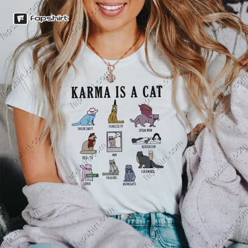 Karma Is A Cat Shirt, The Eras Tour Shirt Cats, Midnights Taylor Tee, Cute Swift Cat T-Shirt, Gift For Her