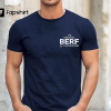 The Original BERF Of Chicagoland T-shirt Tee Top TV Show Gift The Bear Richie Carmy Beef