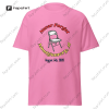 Alabama Chair Meme Shirt, Montgomery Boat Brawl, Have the Day You Deserve, Shirts That Go Hard, Social Statement T-Shirts