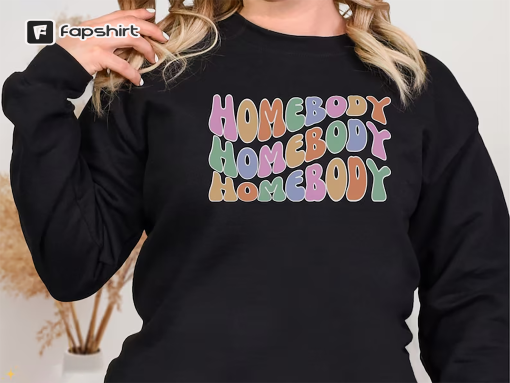 Groovy Homebody Sweatshirt, Introvert Sweatshirt Loungewear, Anxiety Sweatshirt, Work From Home Sweatshirt, Gifts for Her