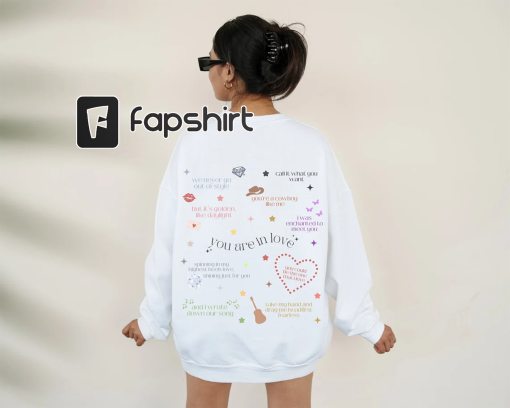 Taylor Swift You Are in Love Eras Crewneck | I Love You in Taylor Lyrics | Swiftie Crewneck | Eras Tour Merch | Gift for Swiftie Folklore