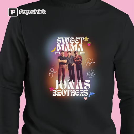 Sweet Mama It’s The Jonas Brothers Funny Unisex Hoodie, Sweatshirt, Tshirt