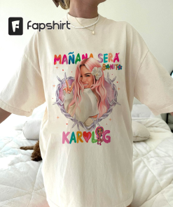 Karol G Manana sera Bonito Shirt, La…