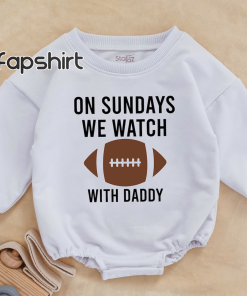 On Sundays We Watch football with Daddy,…