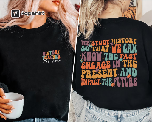 Social Studies Tee, History Teacher Gifts, History Teacher Appreciation Tshirt, Back To School, Labor Day Tee, Teacher Shirt, Historian Tees