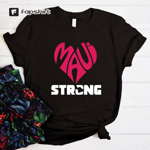 Maui Strong Shirt, Maui Strong T Shirt, Pray For Maui Tee