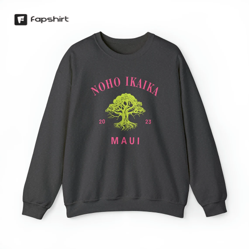 Noho Ikaika Maui Sweatshirt, Maui Strong Shirt, Lahaina Banyan Tree Crewneck, Hawaii Charity Donation Sweater, Wildfire Relief Long Sleeve