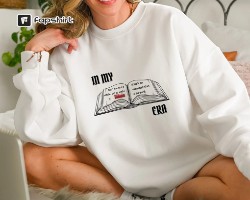 In My Villain Era Sweatshirt Bookish Merch For Book Lover Gift For Her Booktok Merch Dark Romance Reader Bookish Shirt For Readers Villain