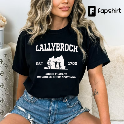 Lallybroch T-shirt Sweatshirt Hoodie, Outlander Gifts, Outlander Shirt, Take Me Home to Lallybroch, Fraser’s Ridge, Lallybroch Unisex Shirt