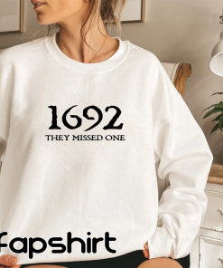 Salem Witch Shirt 1692 They Missed One…