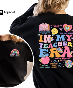 Custom Teacher Shirt, In My Teacher Era…